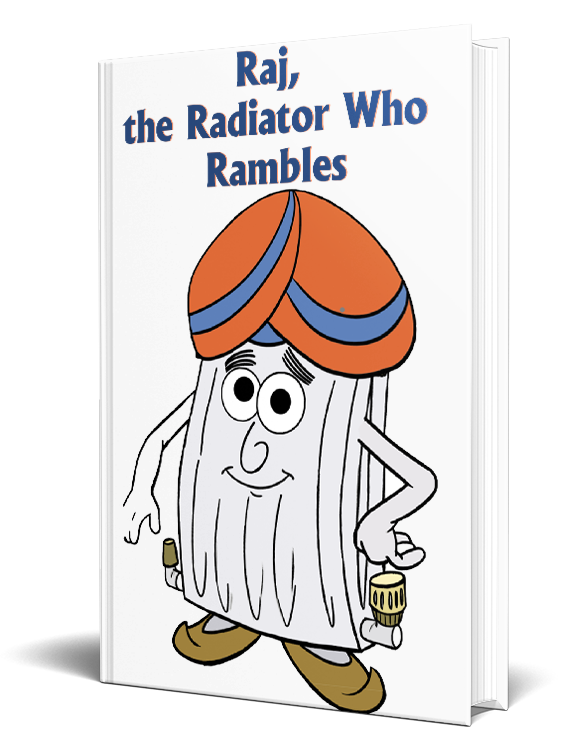 Raj, the Radiator Who Rambles