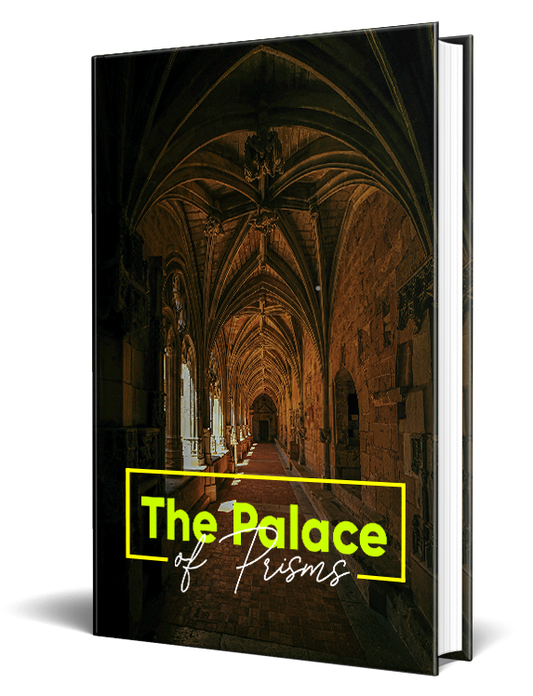 The Palace of Prisms